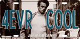 James Dean 4EVR COOL License Plate Tin Sign
