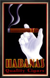 Habanas Quality Cigars Kunstdrucke von Steve Forney