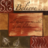 Words to Live By: Believe  Prints by Debbie DeWitt