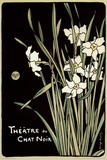 Theater der schwarzen Katze (Blumen) Poster von Théophile Alexandre Steinlen