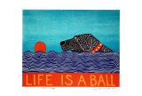 Life is a Ball Limited Edition by Stephen Huneck