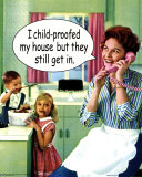 Child- Proofed House Posters