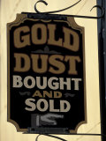 Gold Rush Era Sign in Dawson City, Yukon, Canada Photographic Print by Paul Souders