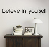 Believe In Yourself Wall Decal