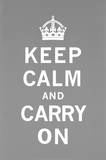 Keep Calm and Carry On Posters