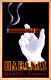 Habanas Quality Cigars Kunstdrucke von Steve Forney