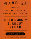 Weed Smokin' Burnout Rehab Posters