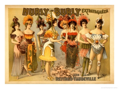 Hurly-Burly Extravaganza and Refined Vaudeville Lámina giclée