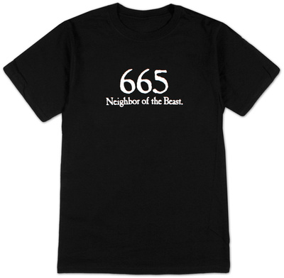 665 Neighbor of the Beast Shirts