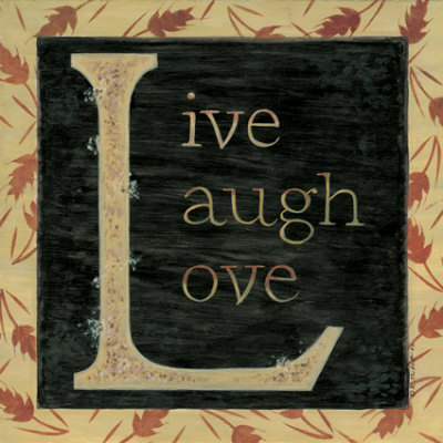 live laugh love. Live Laugh Love Art Print