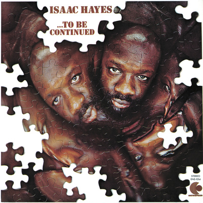 Isaac Hayes - To Be Continued Prints