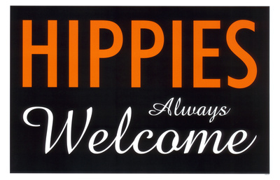 Hippies Always Welcome Masterprint