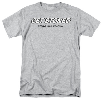 Get Stoned Shirts