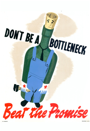 Don't Be a Bottleneck Beat the Promise WWII War Propaganda Art Print Poster Poster!