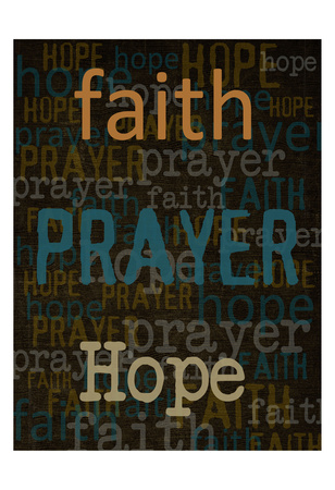 Faith Prayer Hope Art by Taylor Greene