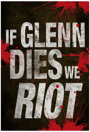 If Glenn Dies We Riot Television Poster Photo