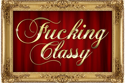 F*cking Classy Faux Frame Posters