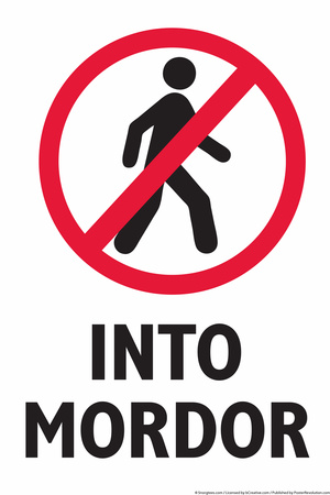 Do Not Walk Into Mordor Snorg Tees Plastic Sign Plastic Sign by  Snorg