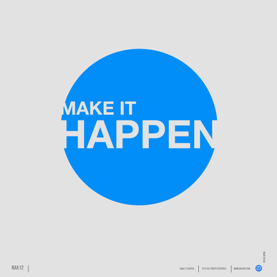 Make it Happen Poster Prints by  NaxArt