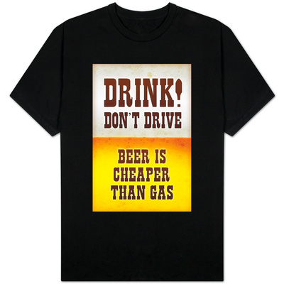 Drink Don't Drive Beer T-shirts