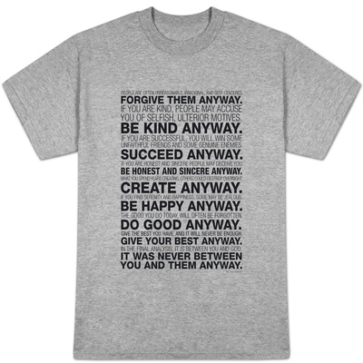 Mother Teresa Anyway Quote T-shirts