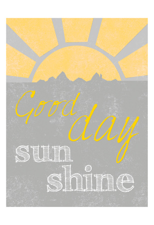 Sunshine Good Day Poster by Craig Yanantuono