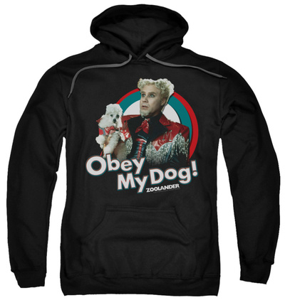 Hoodie: Zoolander - Obey My Dog Pullover Hoodie