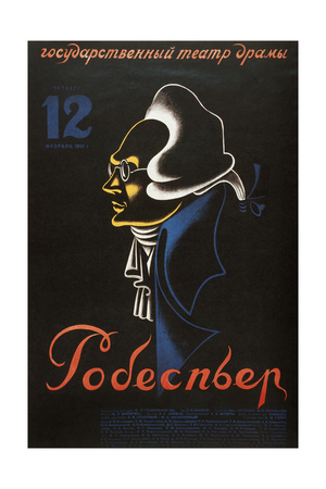 Poster for the Theatre Play Robespierre, by Fyodor Raskolnikov, 1931 Giclee Print by Nikolay Akimov