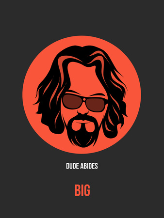 Dude Abides Poster 1 Plastic Sign by Anna Malkin