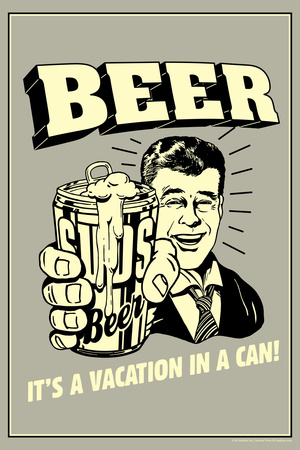 Beer Vacation In A Can Funny Retro Poster Posters by  Retrospoofs