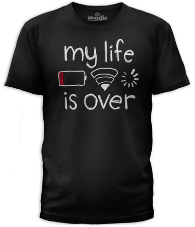 My Life Is Over T-Shirt