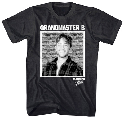 Married With Children- Grandmaster B T-shirts