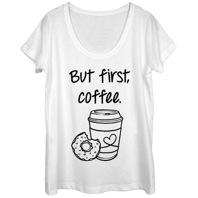 Womans: But First Scoop Neck T-shirts