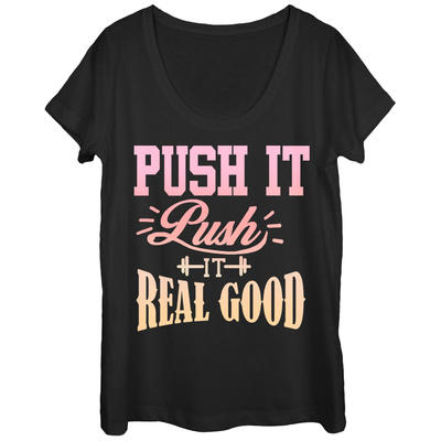 Womans: Pushin It Scoop Neck T-Shirt