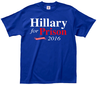 Hillary for Prison 2016 T-shirts