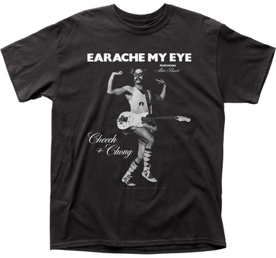 Cheech & Chong- Earache My Eye T-Shirt