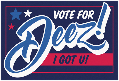 Vote For Deez! Poster