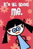 Trendy Wendy - It's All About Me Posters