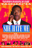 She Hate Me Posters