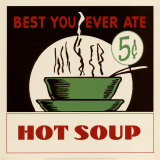 Sopa caliente Pósters Sopa caliente Pósters