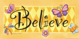 Believe Prints by Stephanie Marrott