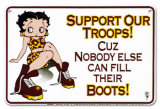 Betty B Support Troops Blikskilt
