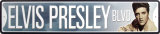 Elvis Presly-Boulevard Blechschild