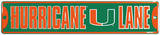 Hurricane Lane Placa de lata