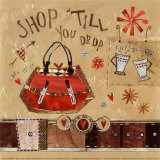 Shop Till You Drop Prints by Katherine & Elizabeth Pope