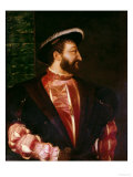 Portrait of Francis I (1494-1547) 1538 Giclee Print by Titian (Tiziano Vecelli) 