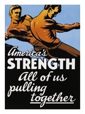 America's Strength, All of Us Pulling Together Giclee Print by C.R. Miller