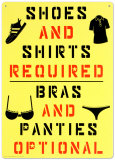 Shoes and Shirts Required Blikskilt