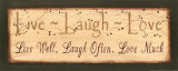 Live, Laugh, Love Posters by Kim Klassen