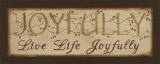 Joyfully: Live Life Joyfully Plakater af Kim Klassen